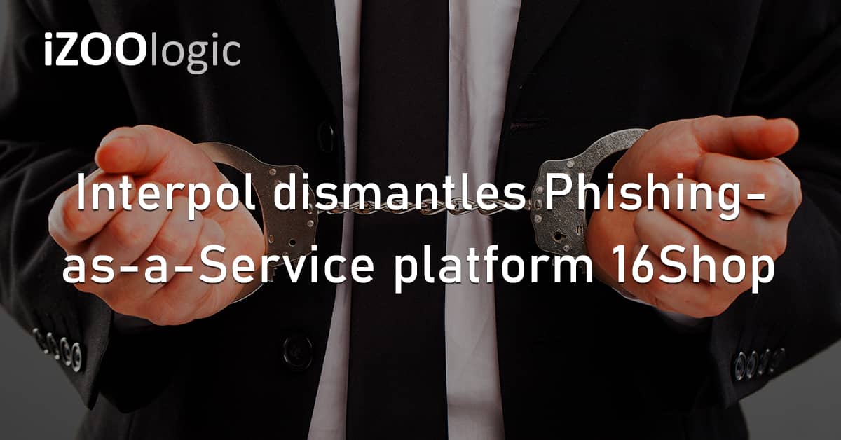Interpol Phishing-as-a-Service PaaS 16Shop Hacking Tools Policy Enforcement