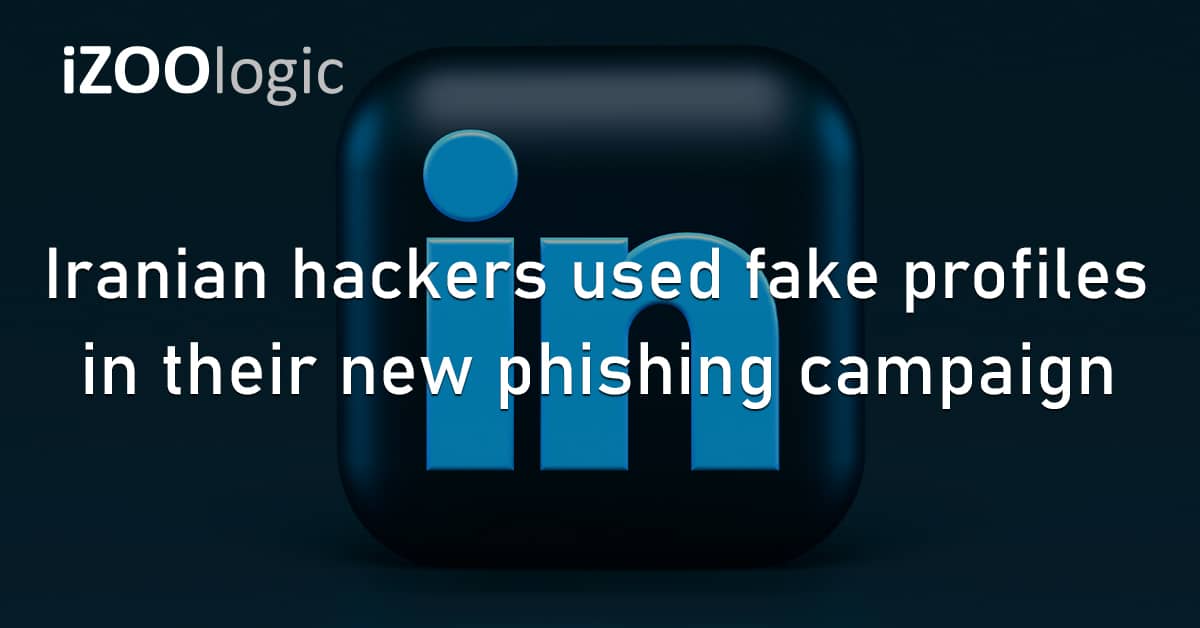 Iranian Hackers Fake Profiles Phishing Campaign Social Media Fraudsters