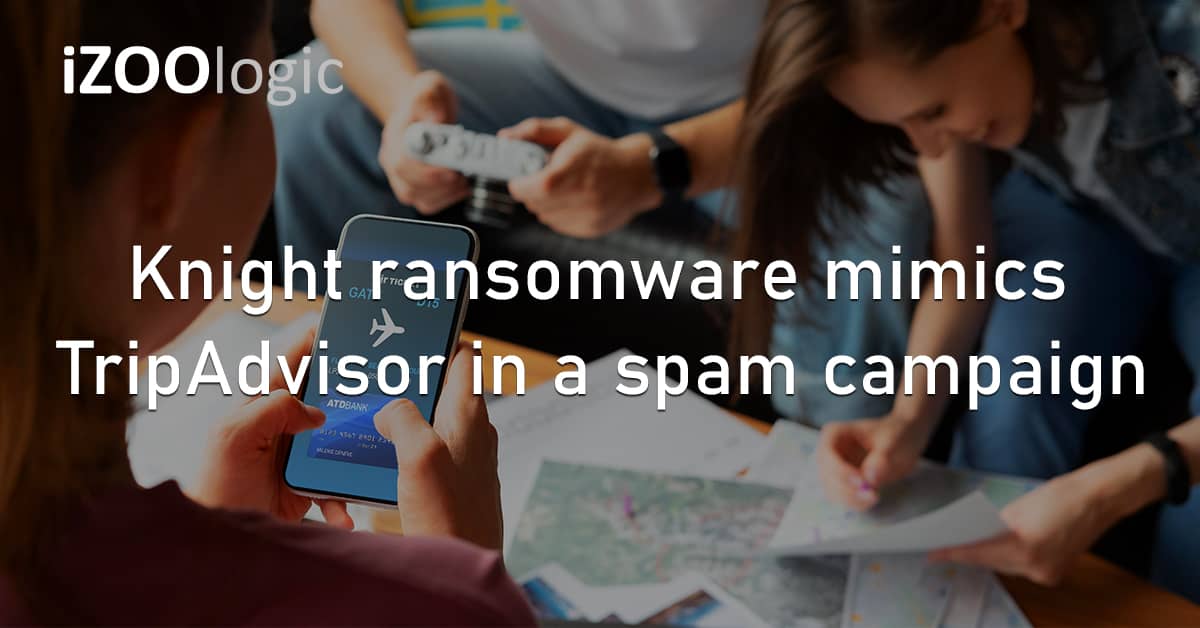 Knight Ransomware TripAdvisor Spam Campaign Brand Abuse