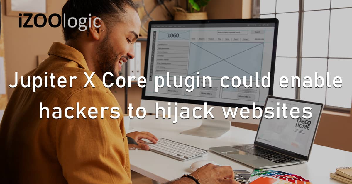 Jupiter X Core Wordpress CMS Plugin Website Hijacking Vulnerability