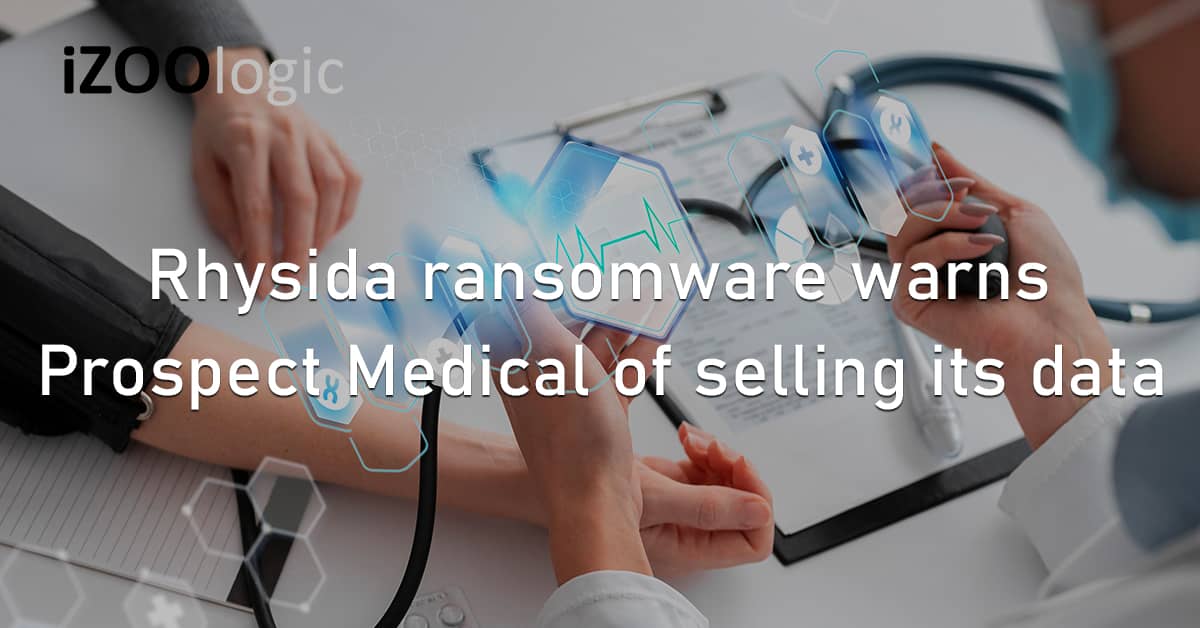 Rhysida Ransomware Prospect Medical Holdings US Healthcare Data Breach