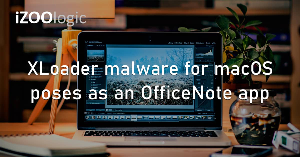 XLoader Malware macOS Office Note Apple