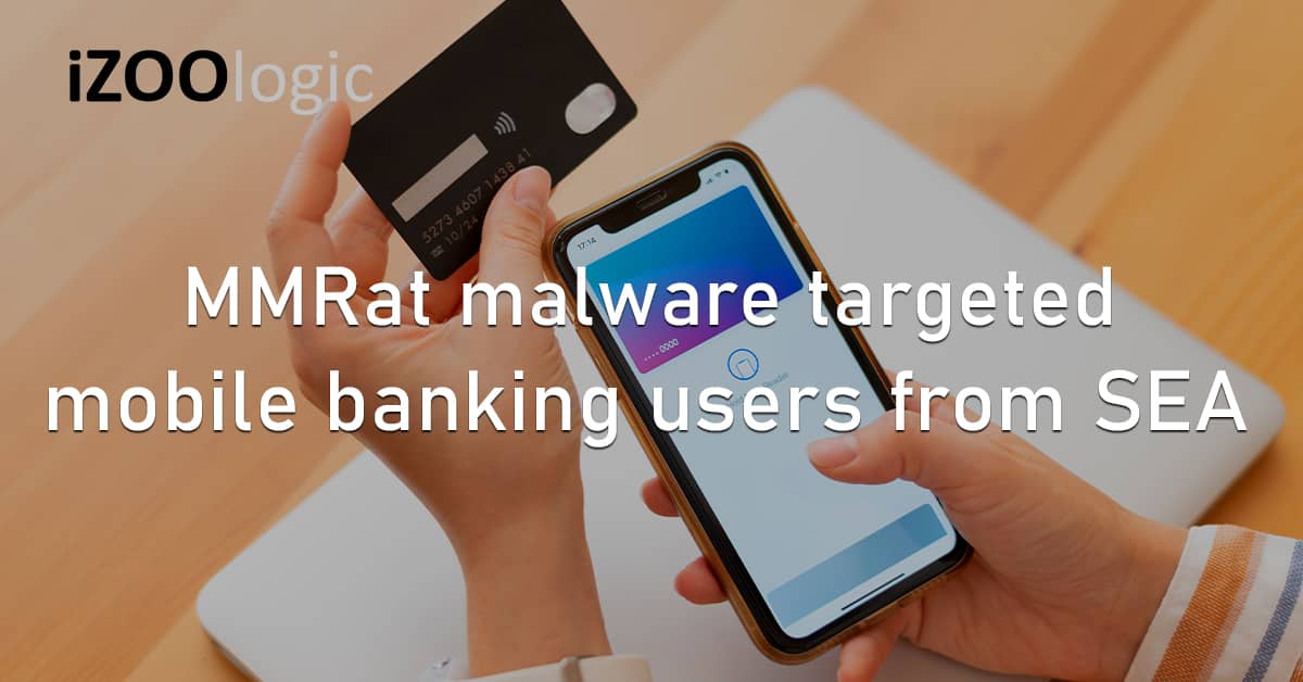 MMRat Malware Mobile Banking South East Asia Android