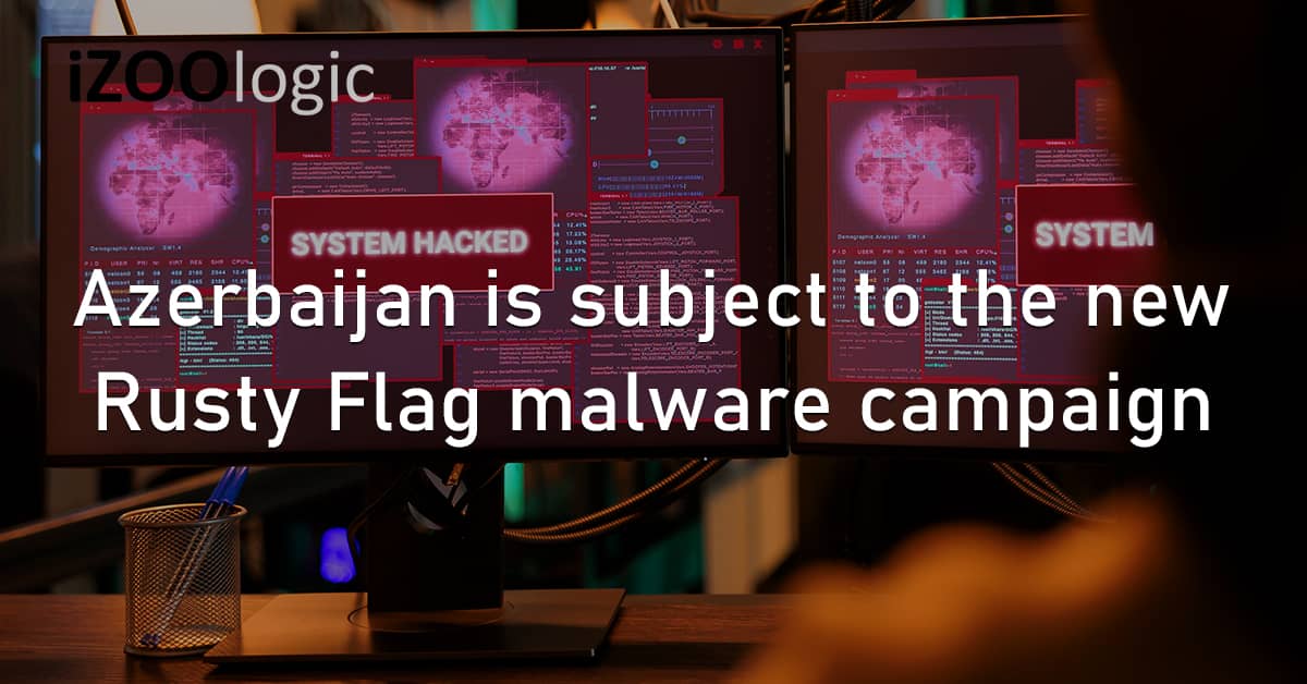 Azerbaijan Europe Rusty Flag Malware Campaign