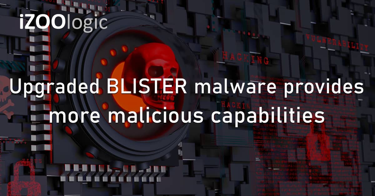 BLISTER Malware Malicious Capabilities SocGholish Cybersecurity