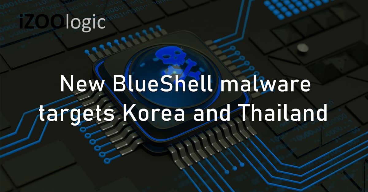 BlueShell Malware Korea Thailand Cybercrime Asia