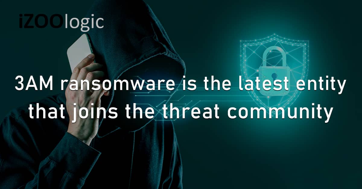 3AM Ransomware Entity Cyber Threat Cybersecurity