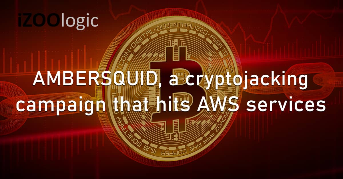 AMBERSQUID Cryptojacking AWS Cloud Servers Bitcoin Blockchain