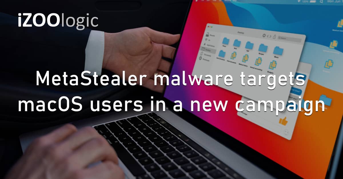 MetaStealer Malware macOS Cyberattack