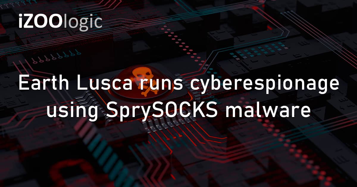 Earth Lusca Hacker Group Cyberespionage SprySOCKS Malware