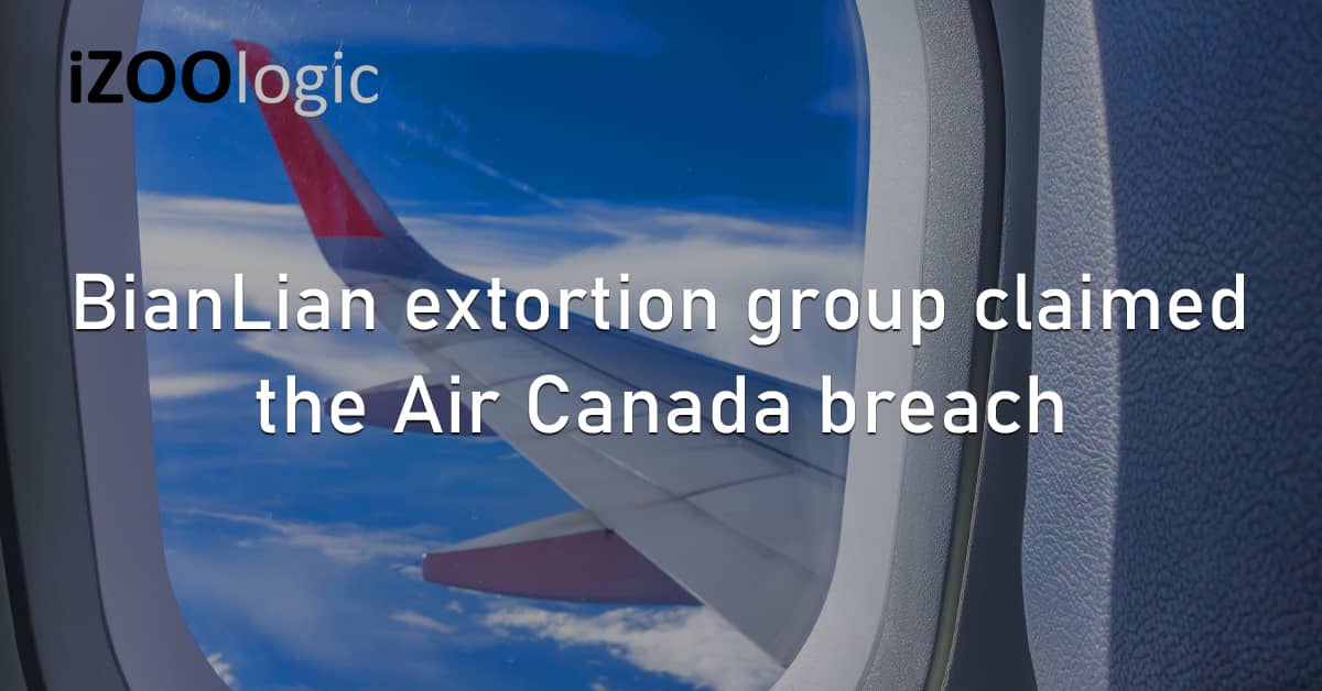 BianLian Extortion Hacker Group Ramsomware Air Canada Data Breach Airline