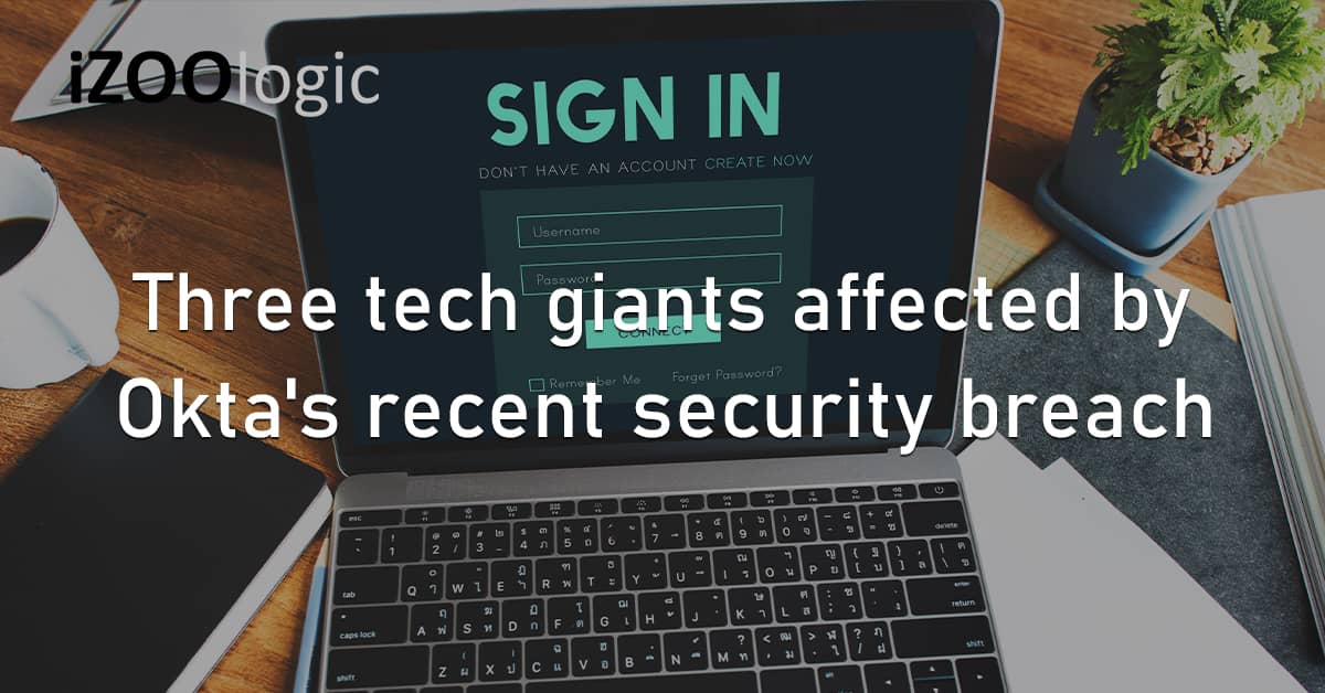 Okta SSO US Cloudflare 1Password BeyondTrust Cybersecurity System Breach