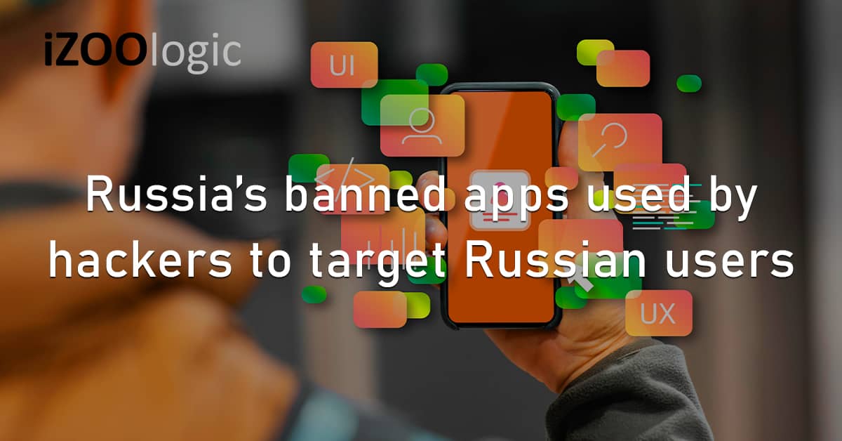 Russia Banned Mobile Apps Hackers Russian Users