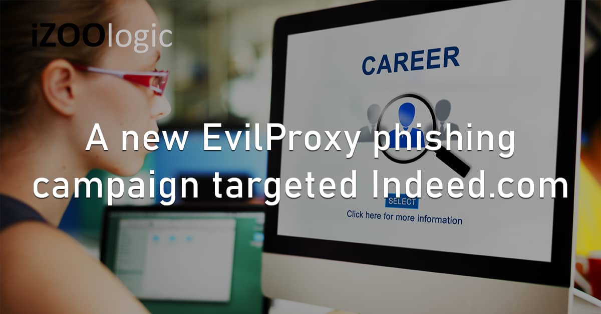EvilProxy Phishing Campaign Indeed Website Protection