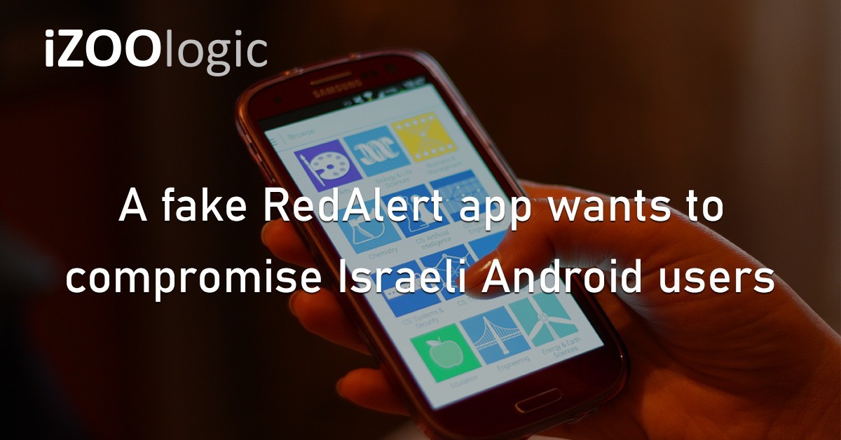 AndroidOS Fake App Spyware Israel RedAlert App Hackers