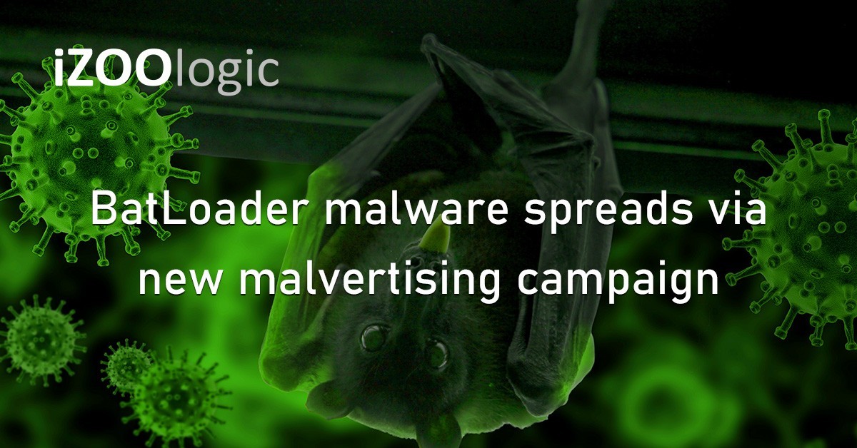 BatLoader Malware Malvertising Fake Ads Malicious Domains Phishing