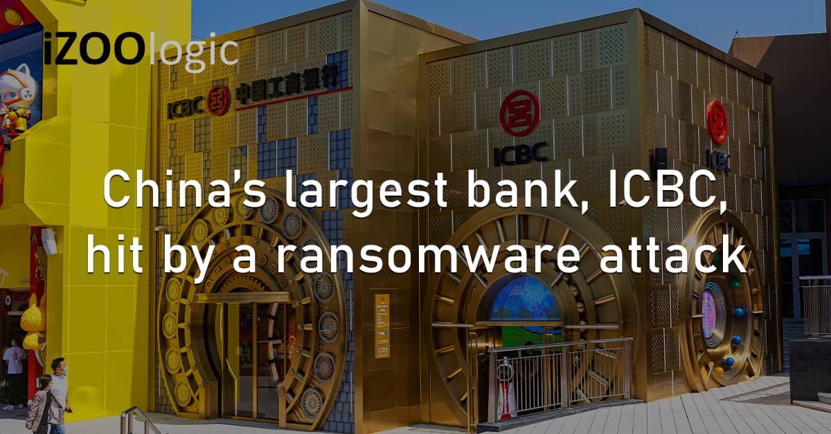 China Banking Finance ICBC Ransomware Cyberattack US Treasury