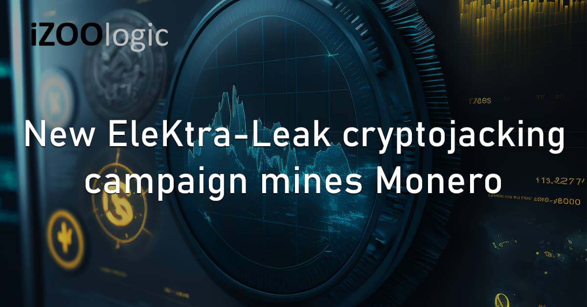 EleKtra-Leak Cryptojacking Crypto Mines Cryptocurrency Monero Miner