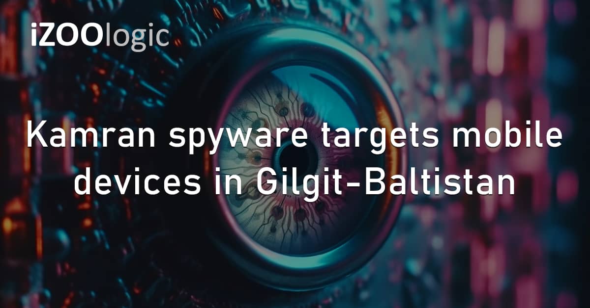 Kamran Spyware Mobile Devices Gilgit-Baltistan Pakistan