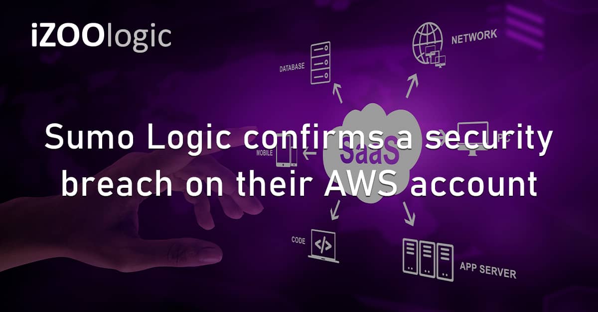 Sumo Logic SaaS Software Management Security Breach AWS Hijacked Account