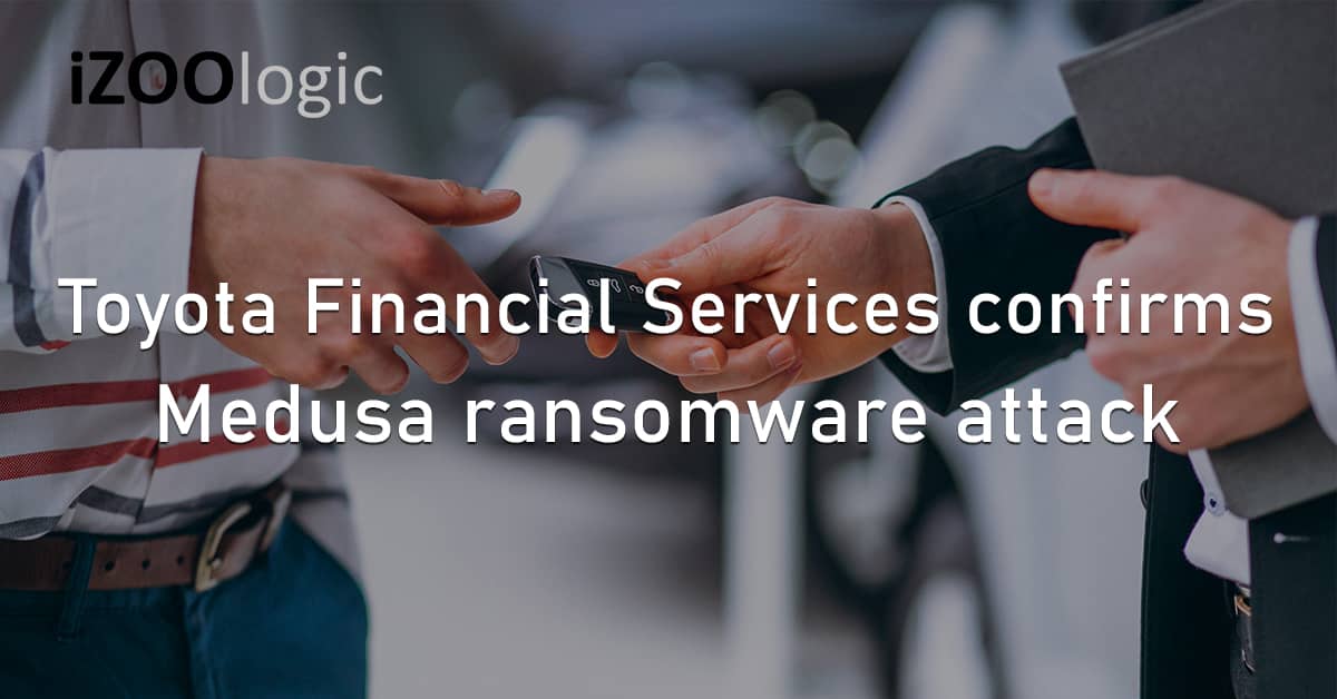 Toyota Financial Services Medusa Ransomware Cyberattack Dark Web Leak Website Extortion