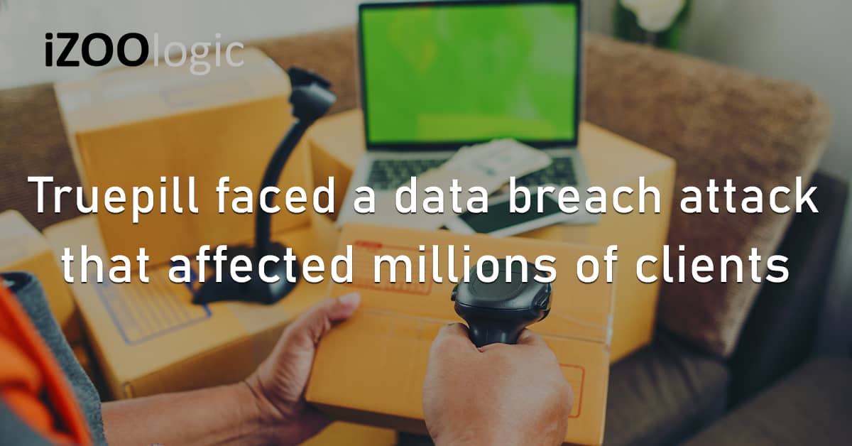 Truepill US Pharmacy Order Fulfillment Data Breach Cyberattack Client Data