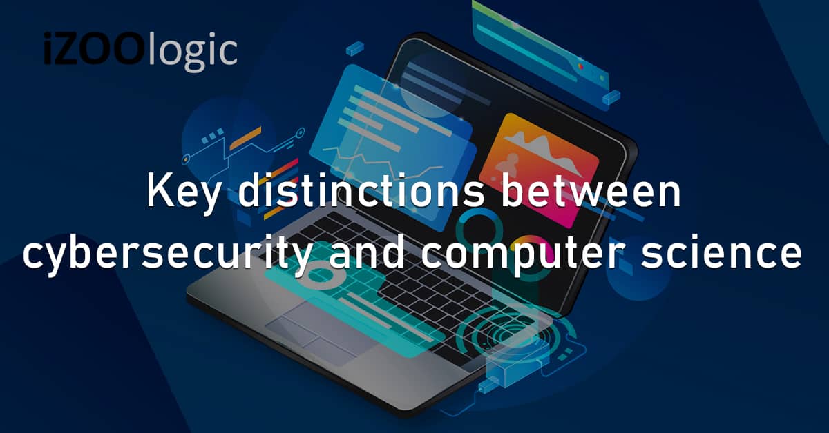Key Distinctions Cybersecurity Computer Science Information Technology