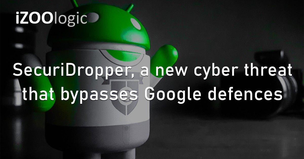 SecuriDropper Google Mobile Security Android Cyber threat Dropper Malware