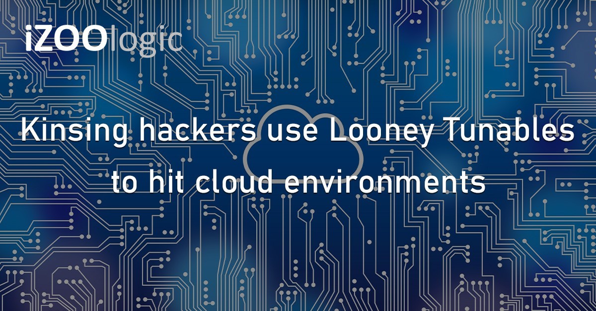 Cloud Environment Looney Tunables Vulnerabilities Kinsing Hackers