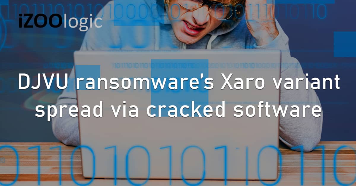 DJVU Ransomware Xaro Variant Cracked Software