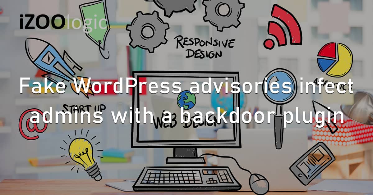 Fake WordPress Security Advisories Infect Admins Backdoor Plugin