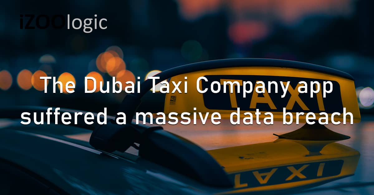 The Dubai Taxi Company Mobile App Massive Data Breach Exposed Data