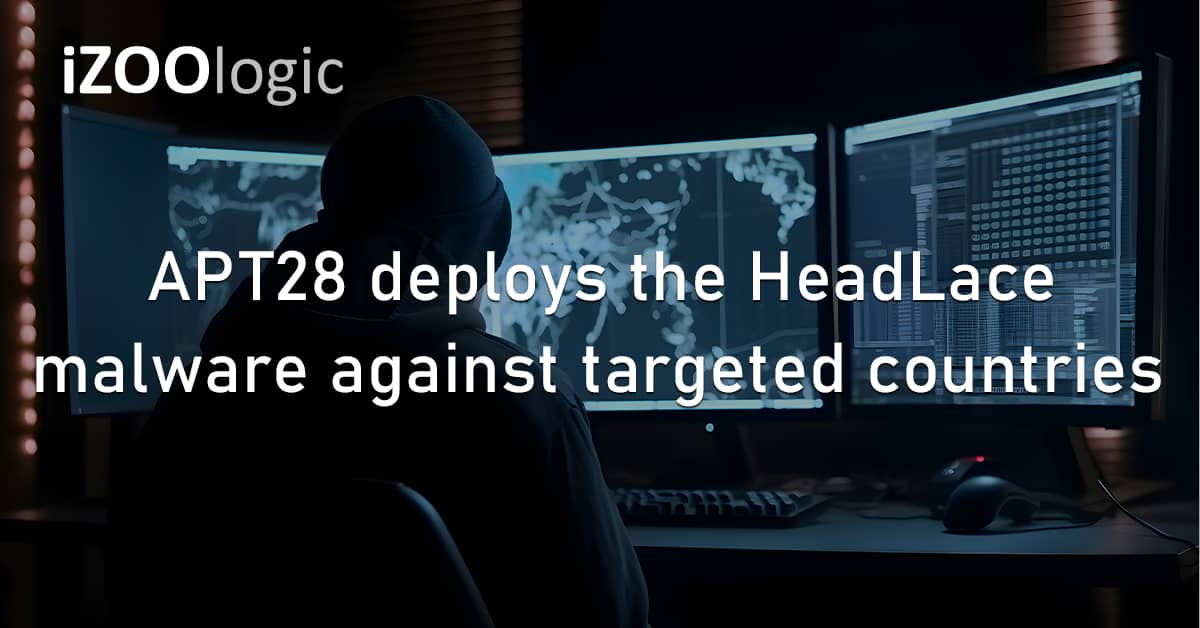 APT28 Threat Group Europe HeadLace Malware Russian Hackers