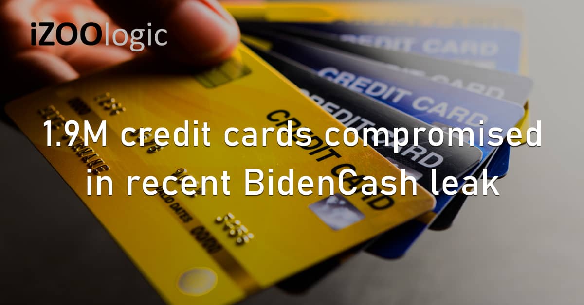 Credit Cards Compromised Data Biden Cash Data Leak Banking Card Skimming eCommerce