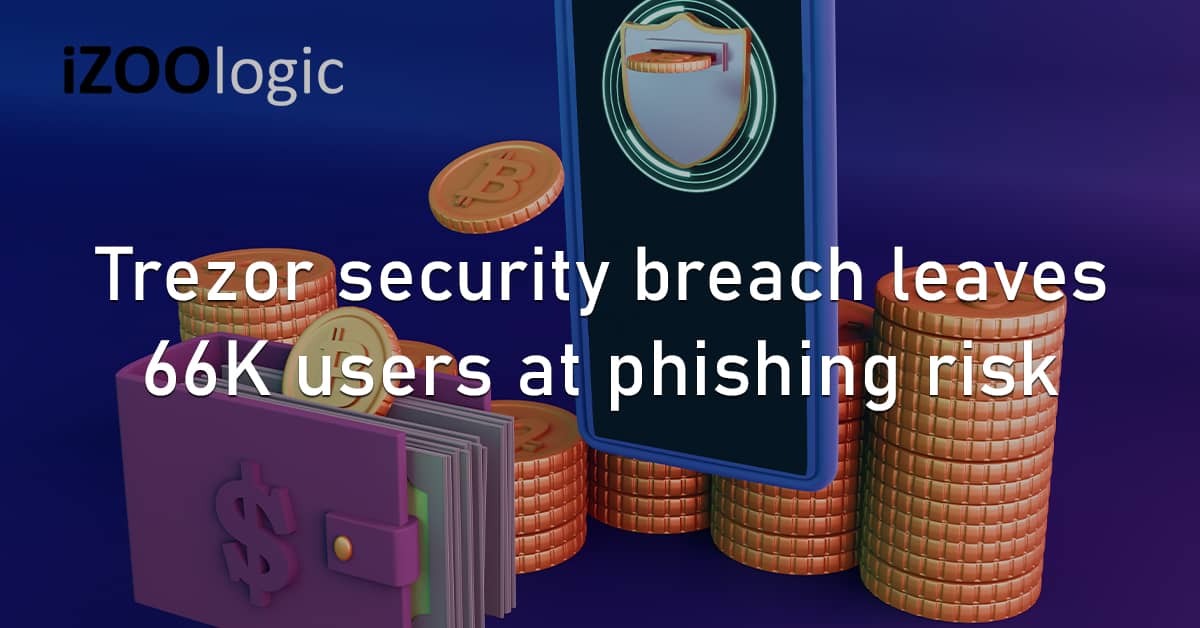 Trezor Bitcoin Wallet Security Breach Phishing Digital Risk
