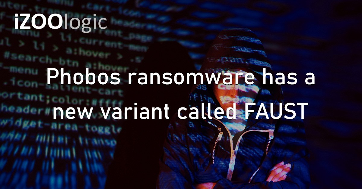 FAUST Phobos Ransomware Cyber Threat Malicious Script