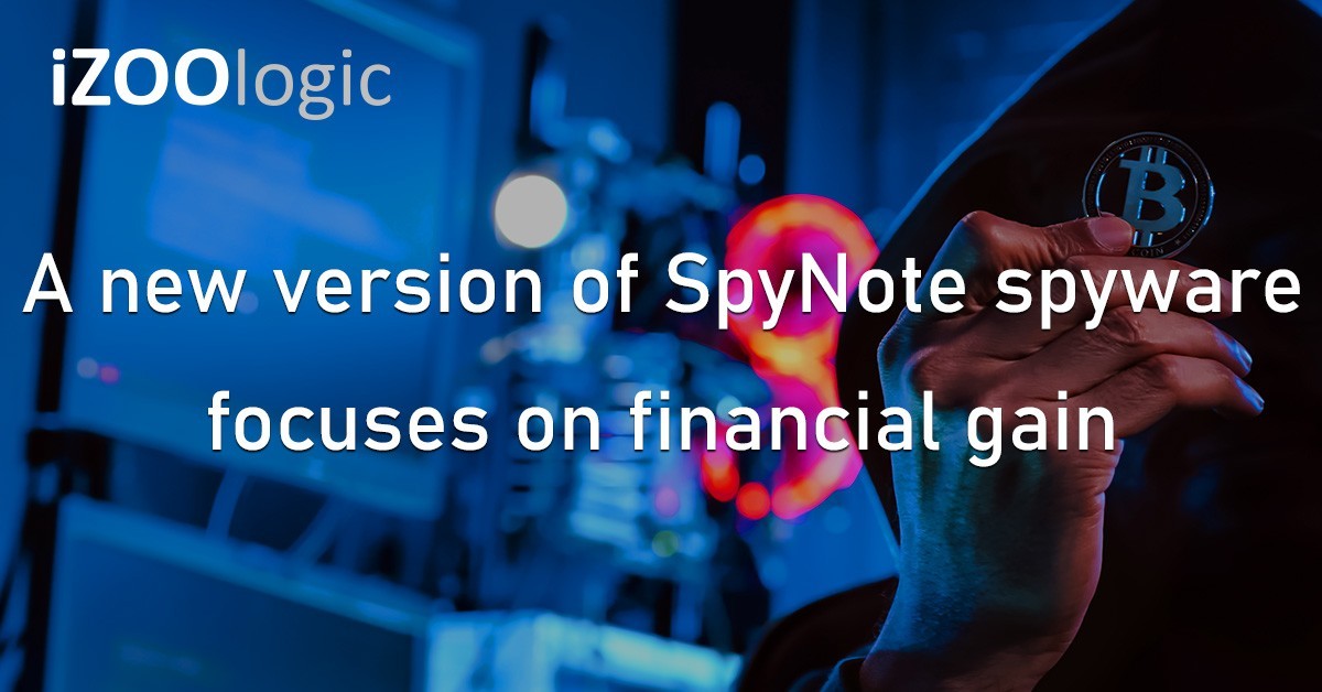 SpyNote Spyware Cryptocurrency Malware Remote Access Trojan