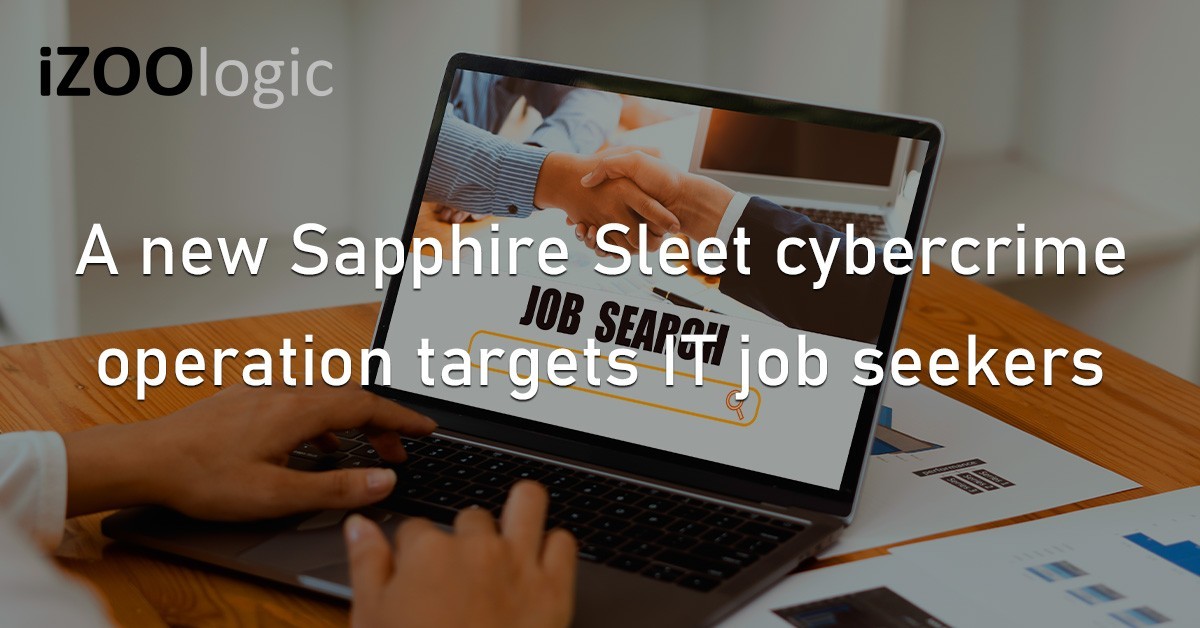 Sapphire Sleet Cybercrime IT Job Seekers Threat Campaign