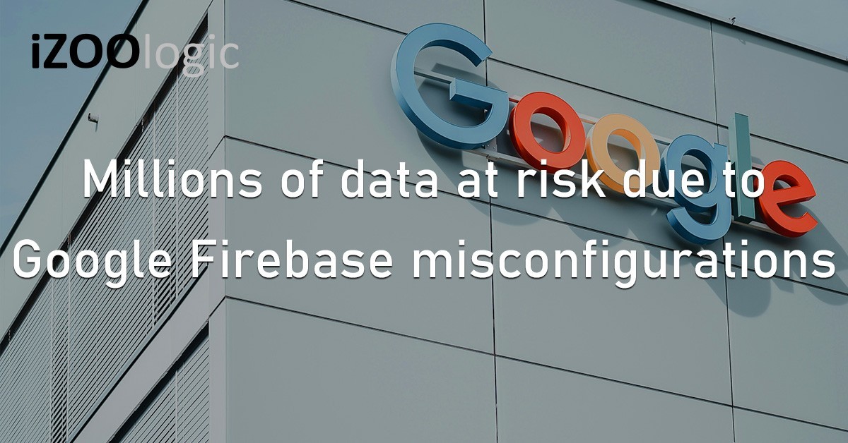 Google Firebase Misconfiguration Data Breach Exposed Records Google