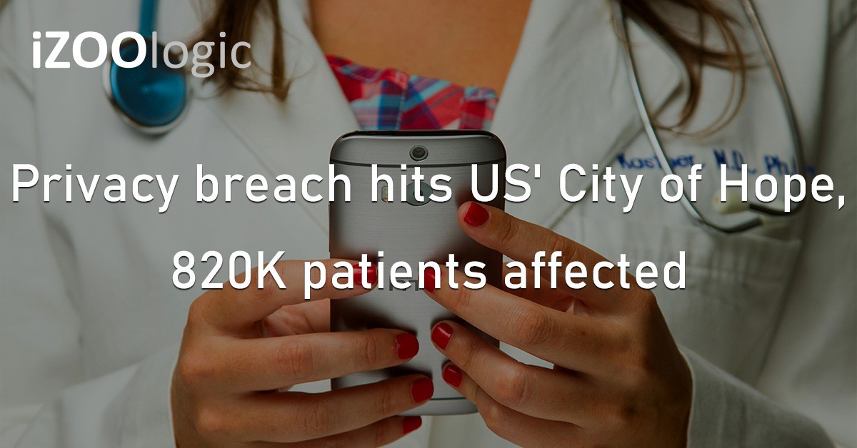 City of Hope US Cancer Centre Data Breach Compromised Information Fraud Identity Theft
