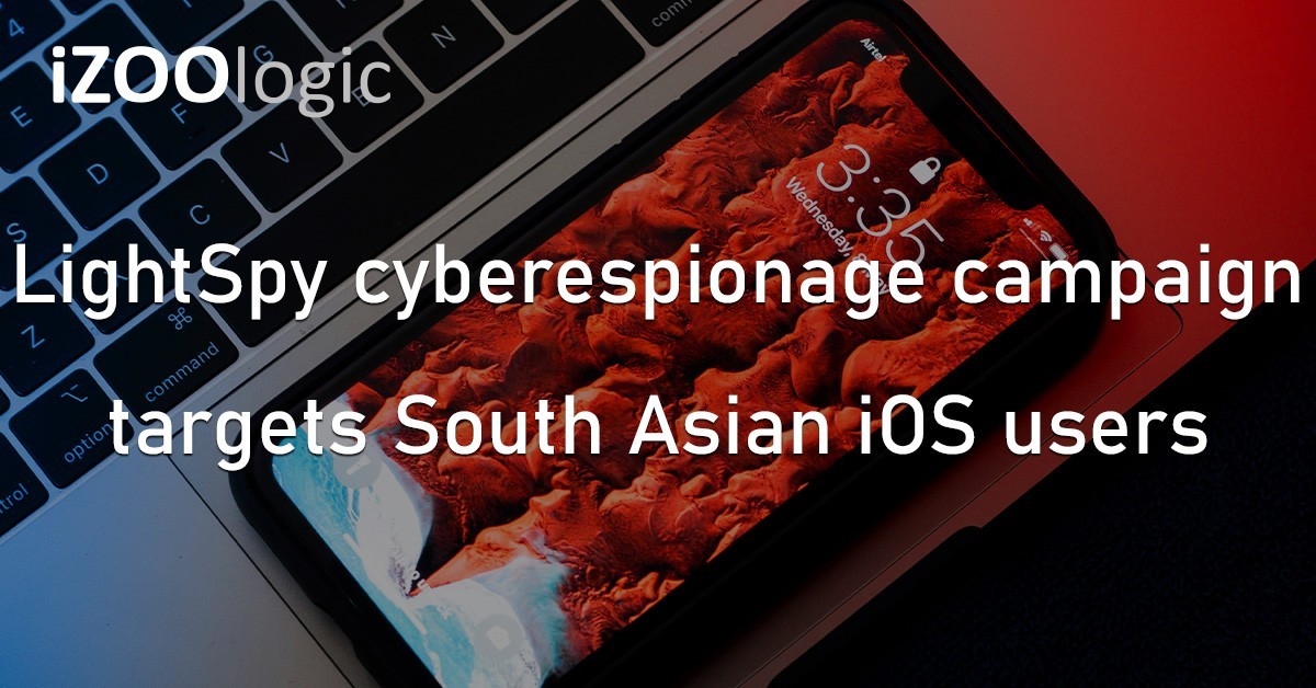 LightSpy Cyberespionage Campaign iOS South Asia Spyware