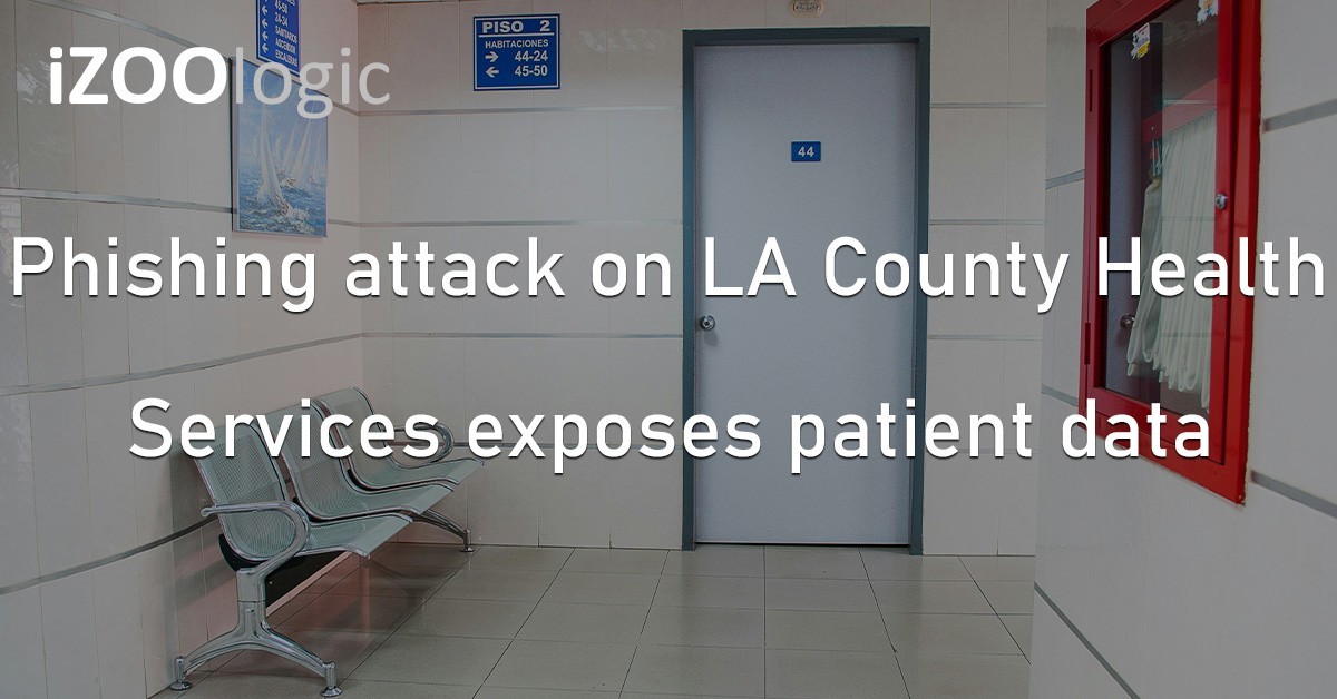 LA County Health Services Phishing Attack Data Breach Hackers Exposed Data