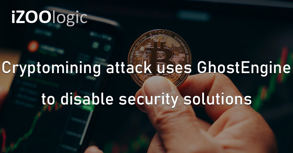 GhostEngine Cryptomining Cybercrime Hackers