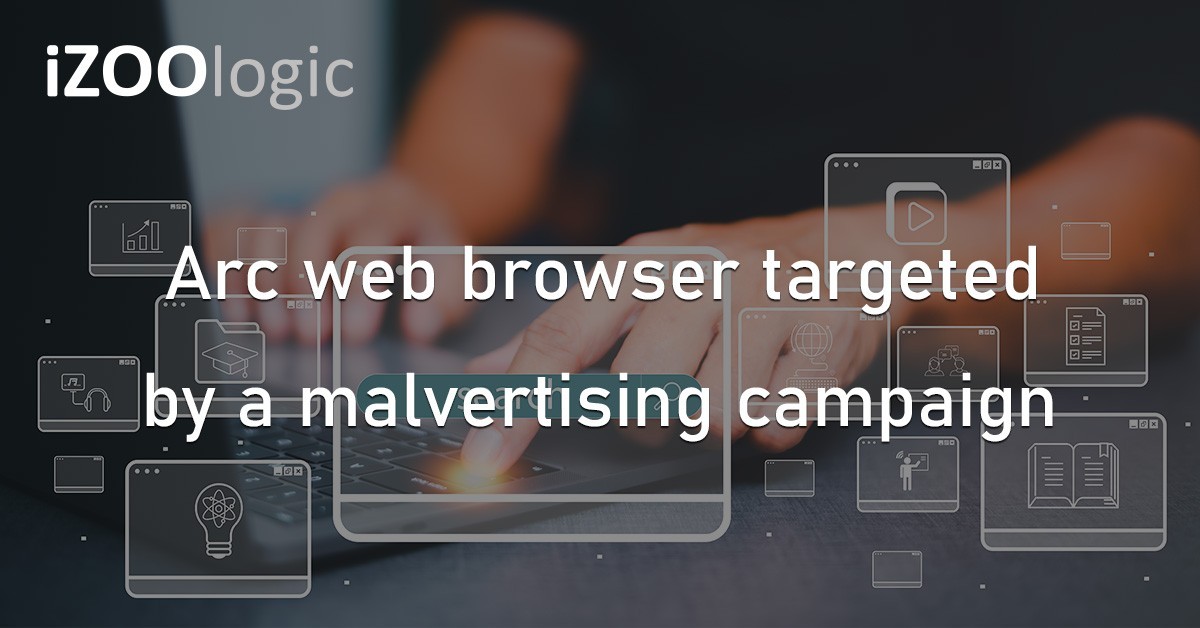 Arc Web Browser Malvertising Google Ads Malware