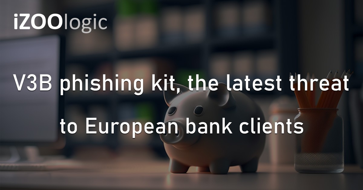 V3B Phishing Kit Europe Banking Institutions Cyber Threat