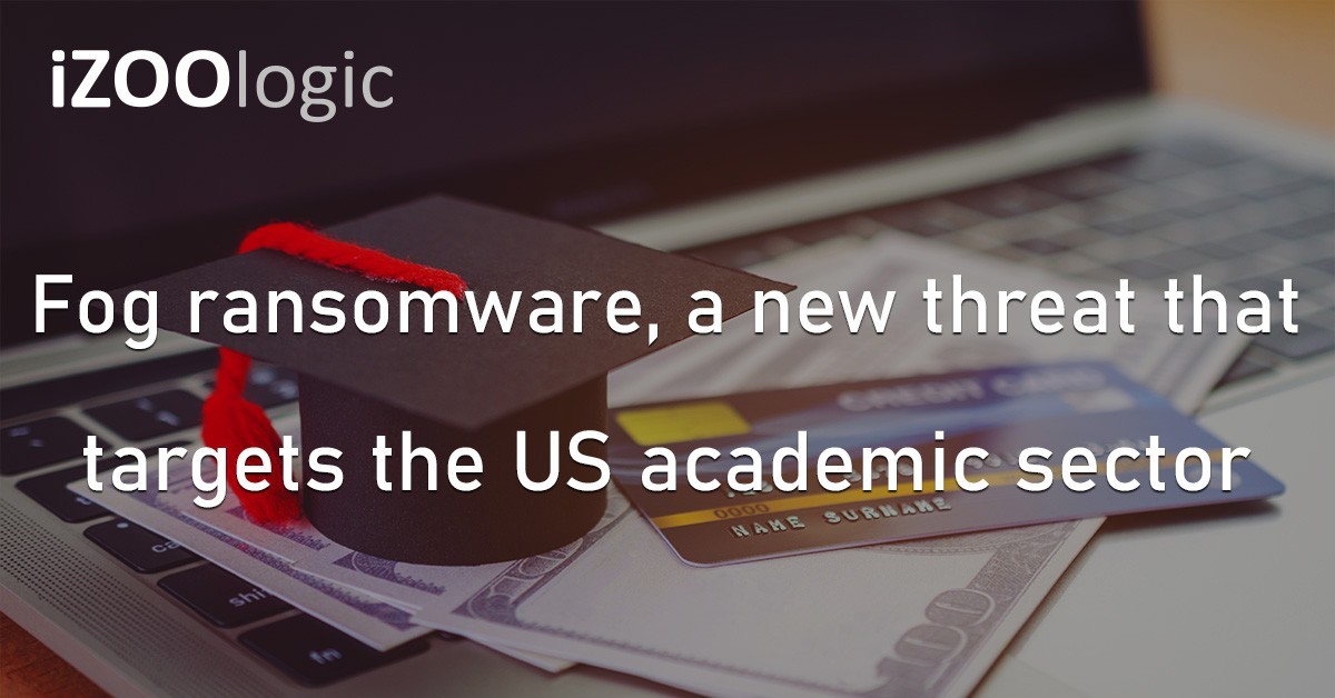 Fog Ransomware US Academic Sector Cyberattack Data Theft