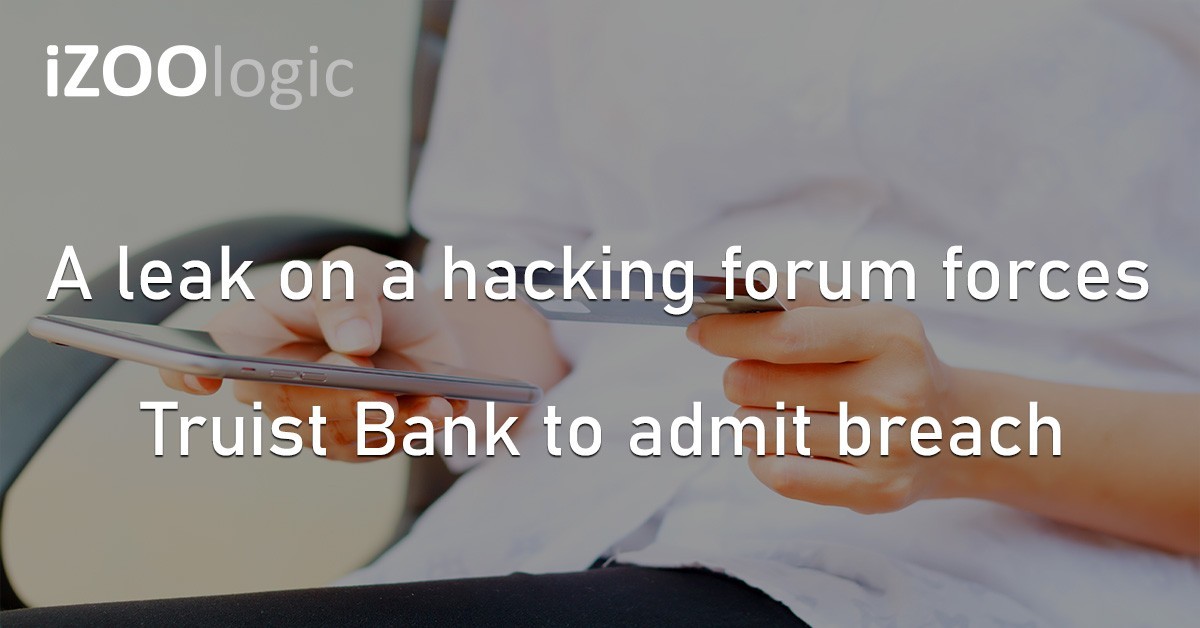 Truist Bank Data Breach Hacking Forum Cybercrime