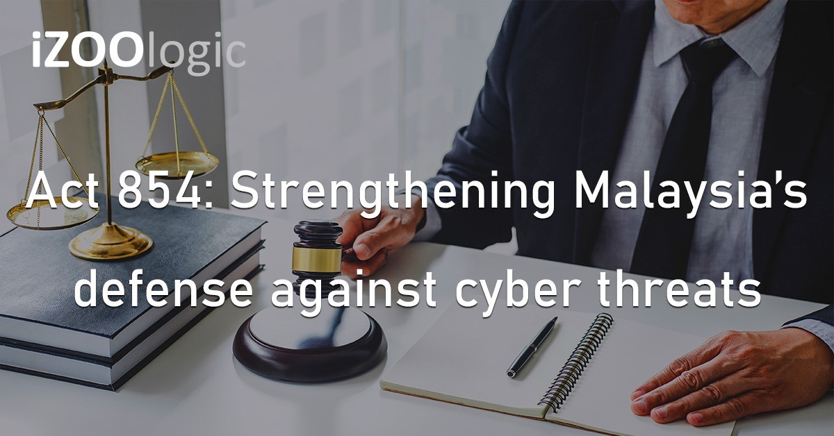 Act 854 Malaysia Asia Cybersecurity Legislation Cyber Threats