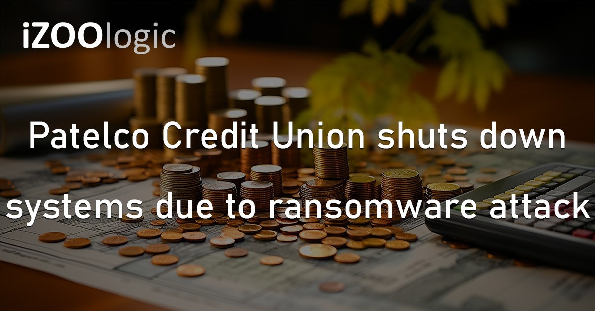 Patelco Credit Union Ransomware Attack Financial Institution Cyberattack Hackers