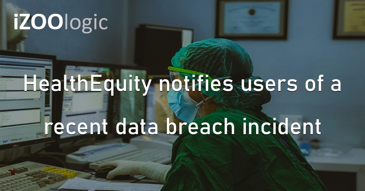 HealthEquity Healthcare Fin Tech Cyberattack Data Breach Compromised Data US